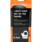 B.Tan I Don't Want Tan On My Hands