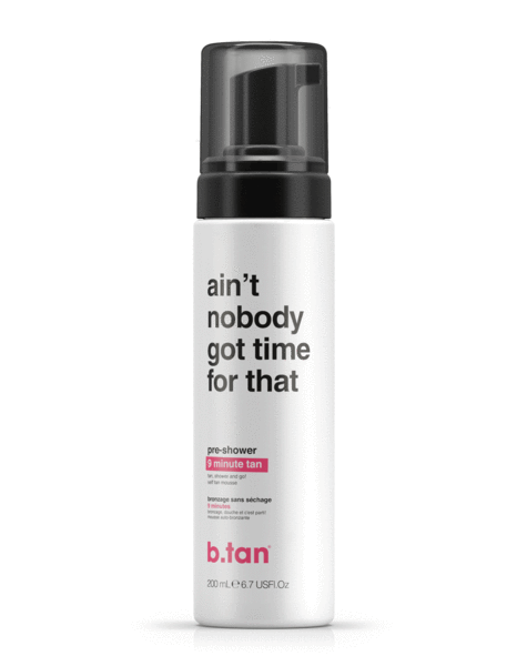 B.Tan Ain't Nobody Got Time For That Pre-Shower Mousse