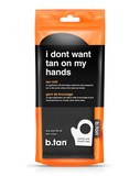 B.Tan I Don't Want Tan On My Hands